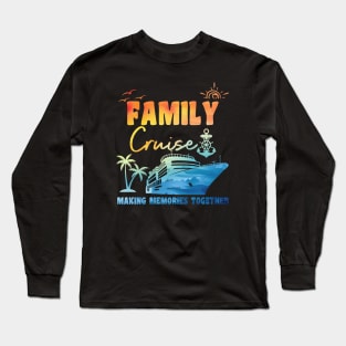 Family Cruise Long Sleeve T-Shirt